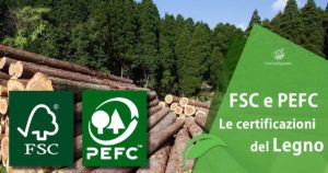 FSC e PEFC: le certificazioni del Legno